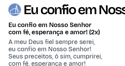 Eu confio em Nosso Senhor - Canta Igreja